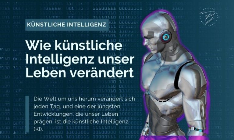 Wie künstliche Intelligenz unser Leben verändert