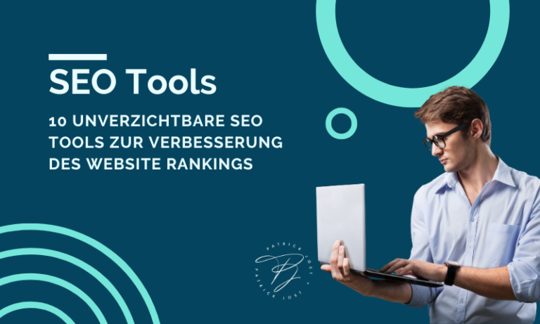 10 unverzichtbare SEO Tools zur Verbesserung des Website Rankings