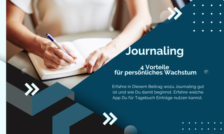 Journaling – 4 Vorteile für persönliches Wachstum